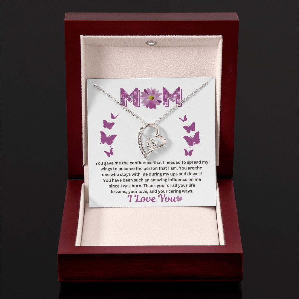 To Mom "You gave me the confidence that I needed" Forever Love Necklace!