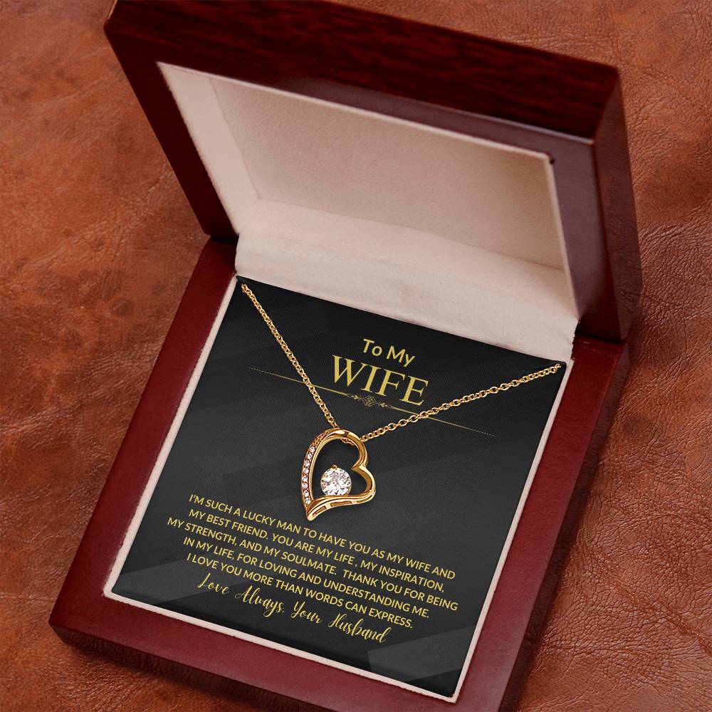 To My Wife "I'm Such a Lucky Man" Forever Love Necklace