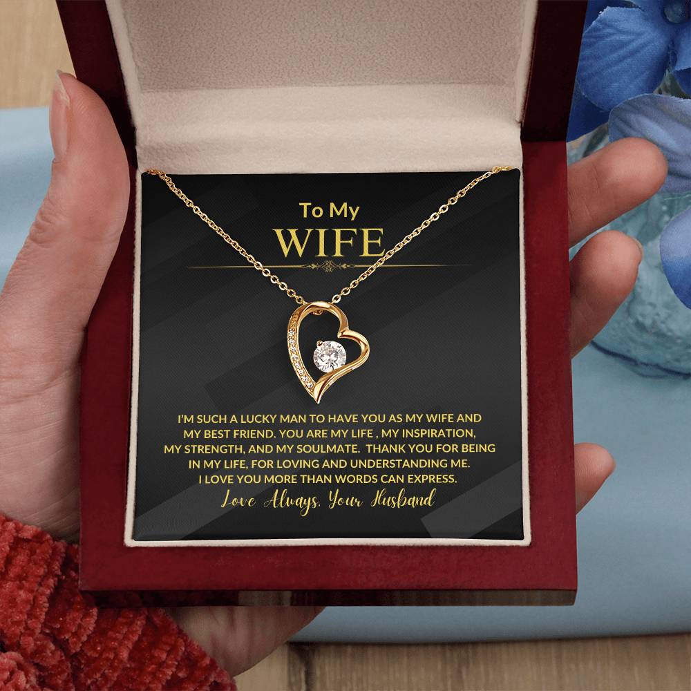 To My Wife "I'm Such a Lucky Man" Forever Love Necklace