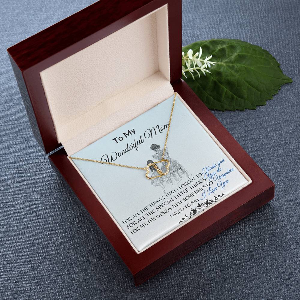To My Mother "I Need to Say I Love You" Everlasting Love Necklace
