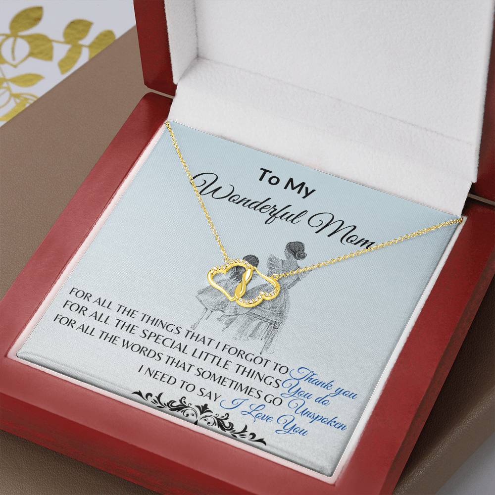To My Mother "I Need to Say I Love You" Everlasting Love Necklace