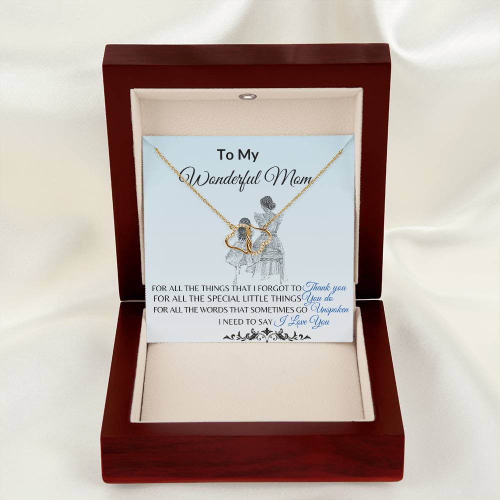 To My Mother "I Need to Say I Love You" Everlasting Love Necklace