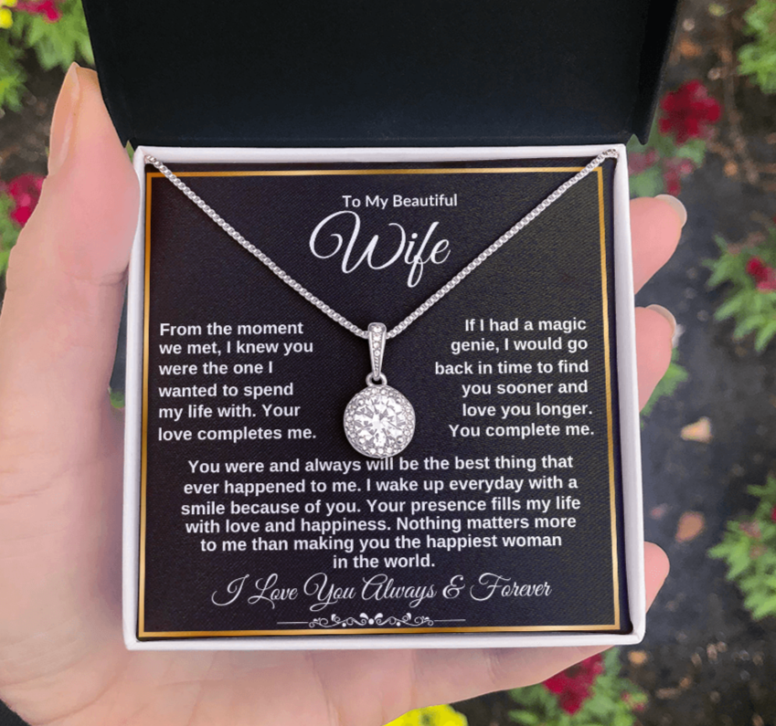 To My Beautiful Wife "From the Moment We Met" Eternal Hope Necklace!