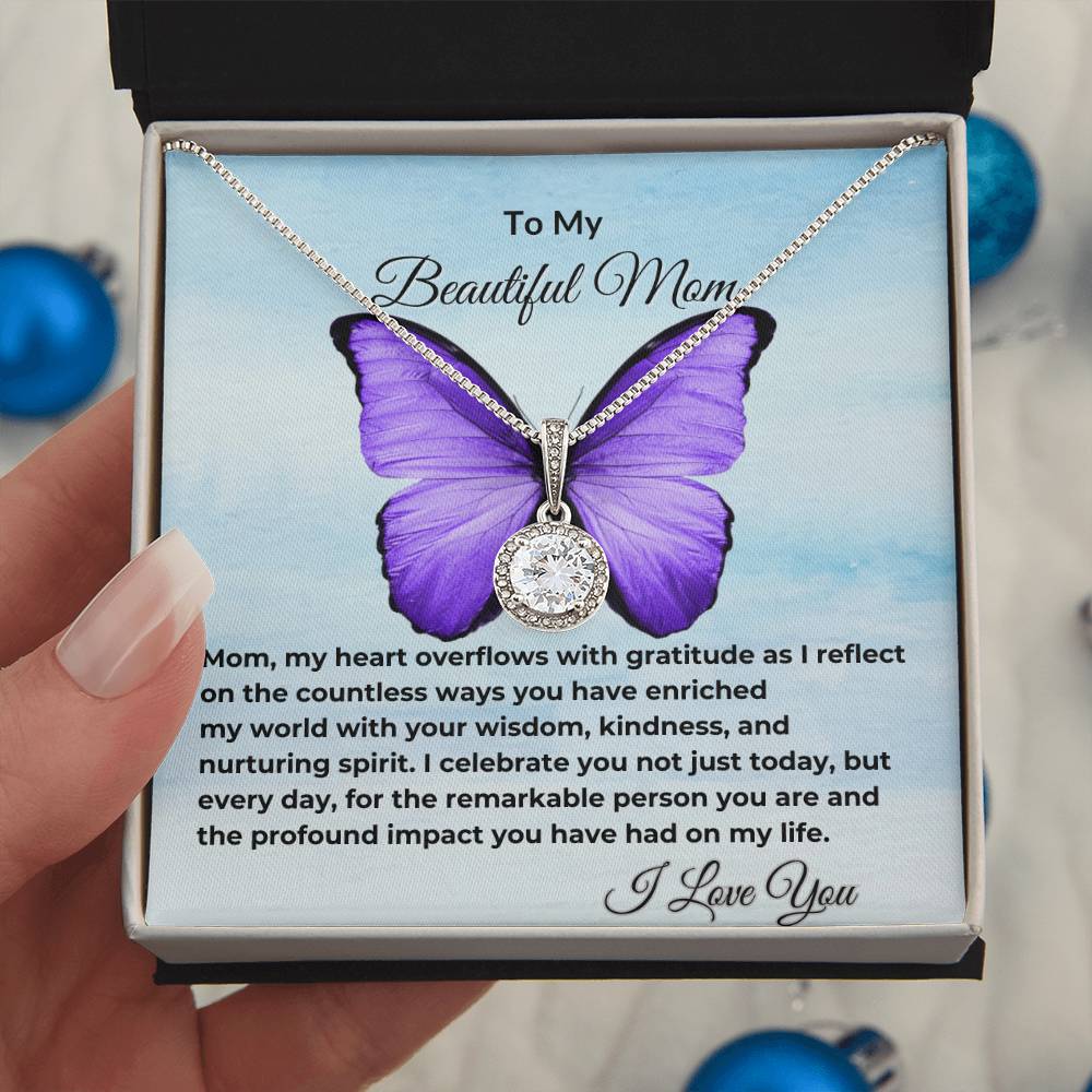 To My Beautiful Mom "I Celebrate You" Happy Mother's Day Eternal Hope Necklace