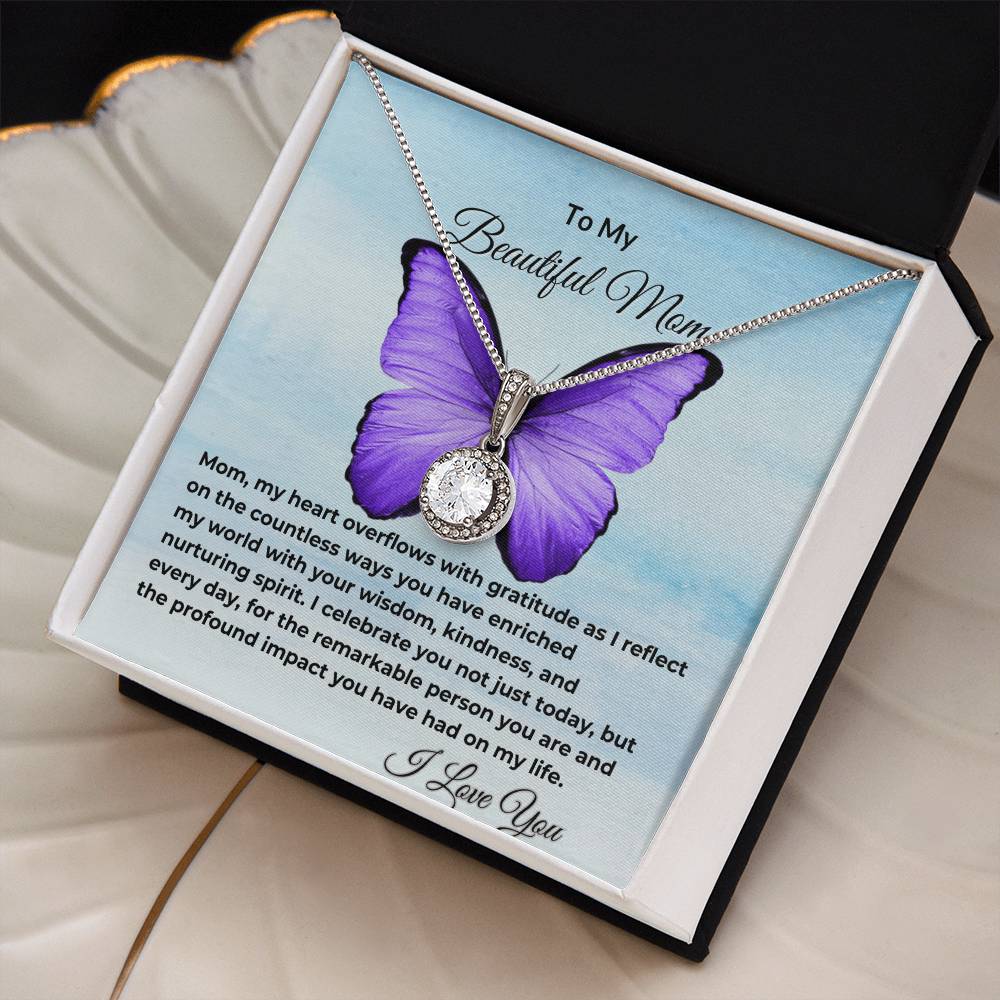 To My Beautiful Mom "I Celebrate You" Happy Mother's Day Eternal Hope Necklace