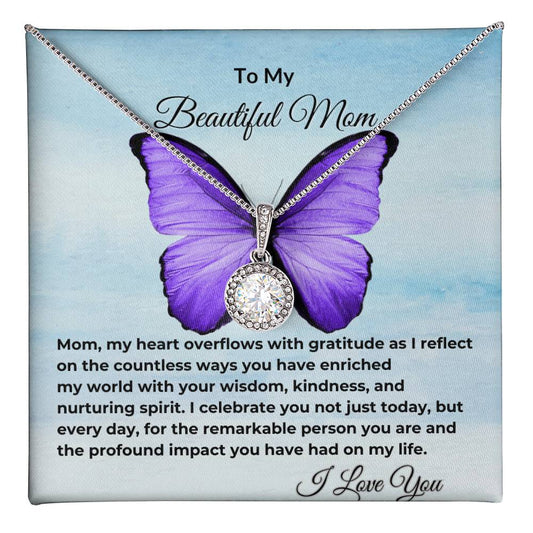 To My Beautiful Mom "I Celebrate You" Happy Mother's Day Eternal Hope Necklace