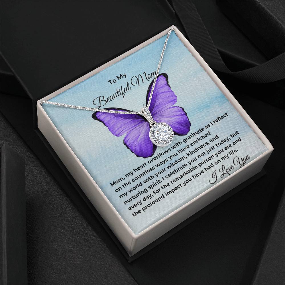 To My Beautiful Mom "I Celebrate You" Happy Mother's Day Eternal Hope Necklace