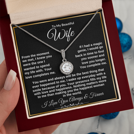 To My Beautiful Wife "From the Moment We Met" Eternal Hope Necklace!