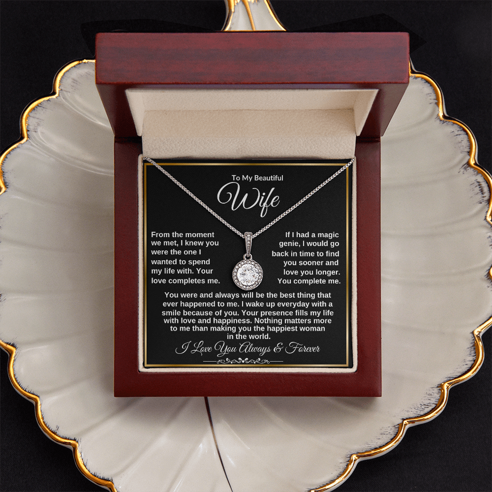To My Beautiful Wife "From the Moment We Met" Eternal Hope Necklace!
