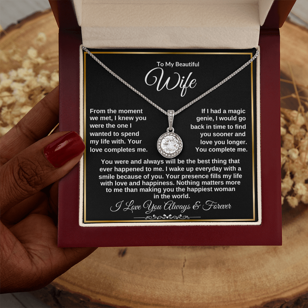 To My Beautiful Wife "From the Moment We Met" Eternal Hope Necklace!