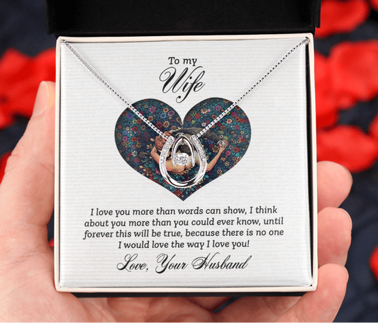 To My Wife "The Way I Love You" Lucky in Love Necklace | Valentine | Birthday!