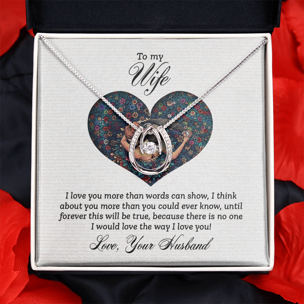 To My Wife "The Way I Love You" Lucky in Love Necklace | Valentine | Birthday!