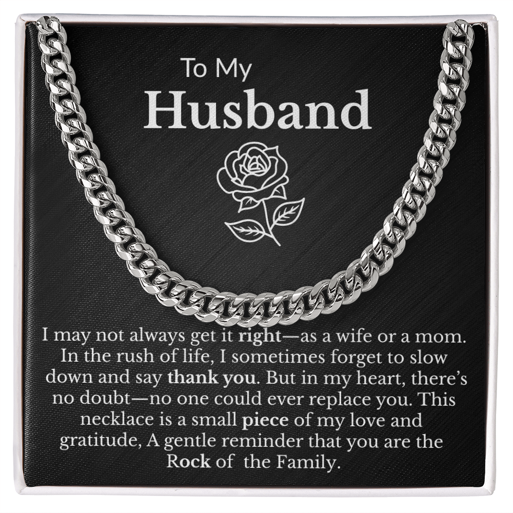 To My Husband "Rock of the Family" Cuban Link Chain