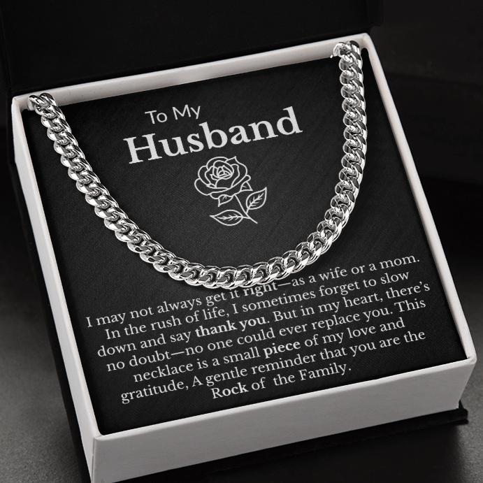 To My Husband "Rock of the Family" Cuban Link Chain