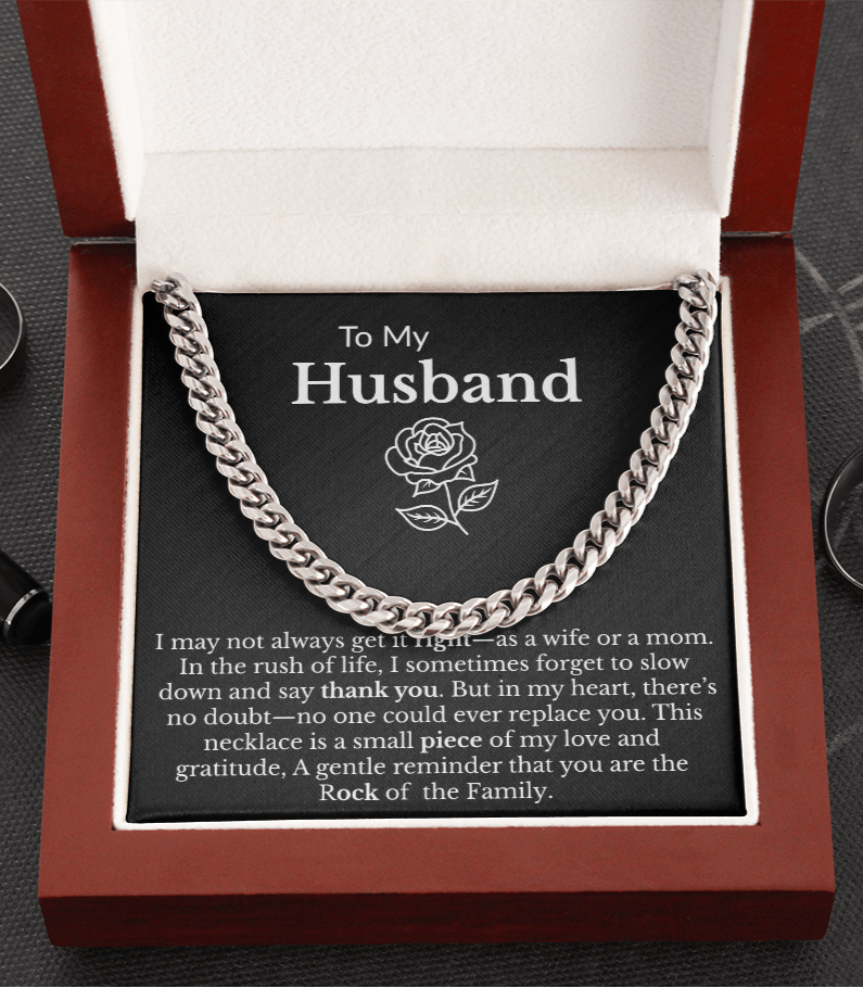 To My Husband "Rock of the Family" Cuban Link Chain