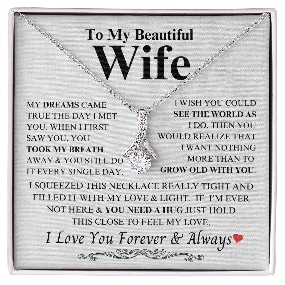 To My Beautiful Wife "My Dreams Came True" Alluring Beauty Necklace