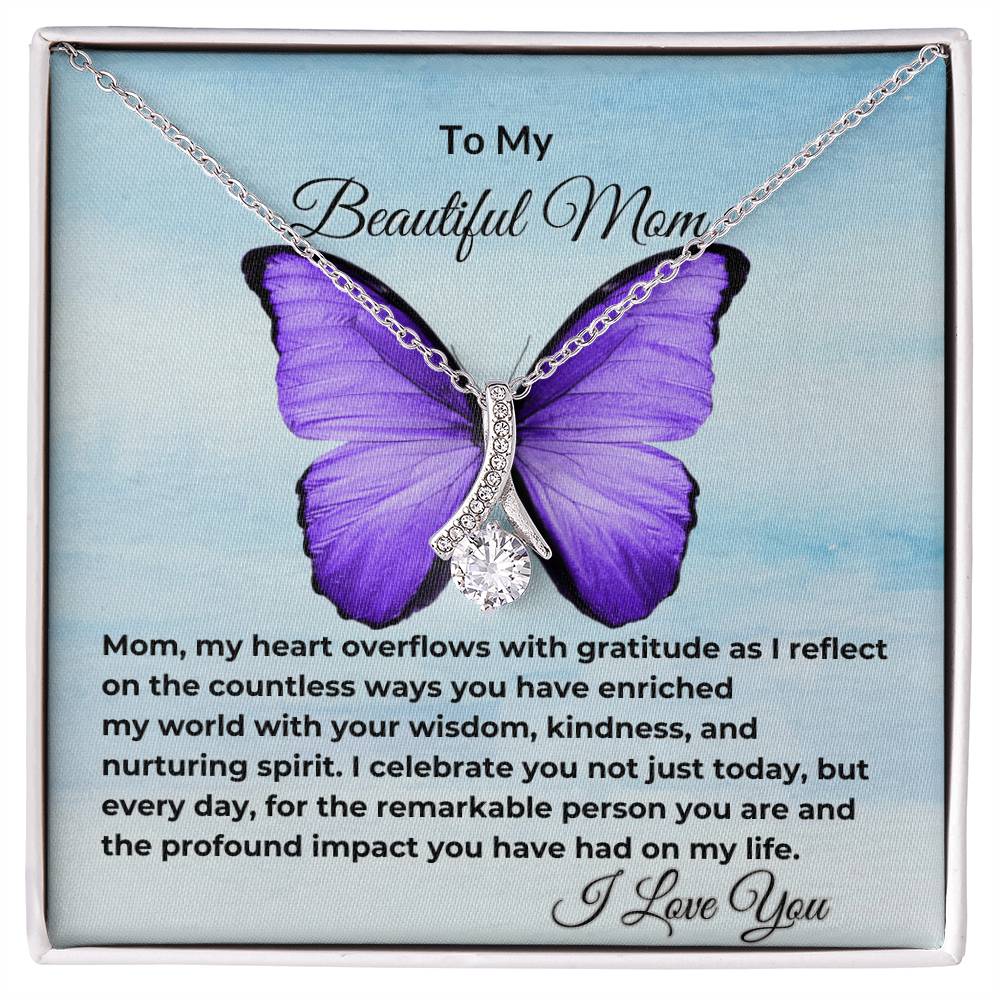 To My Beautiful Mom "Happy Mother's Day" Alluring Beauty Necklace