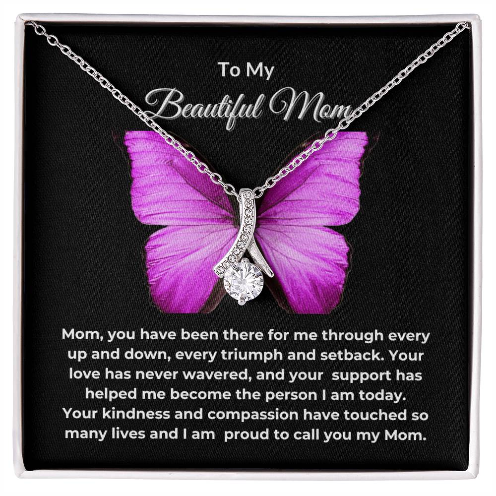 To My Beautiful Mom "Proud to call you Mom" Alluring Beauty Necklace