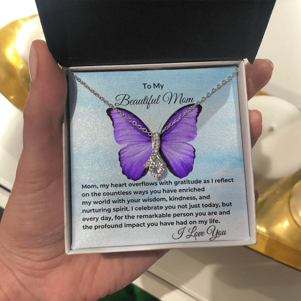 To My Beautiful Mom "Happy Mother's Day" Alluring Beauty Necklace