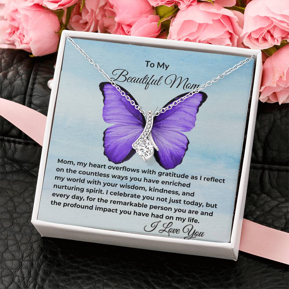 To My Beautiful Mom "Happy Mother's Day" Alluring Beauty Necklace
