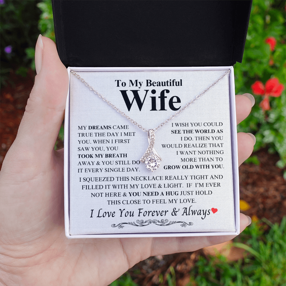 To My Beautiful Wife "My Dreams Came True" Alluring Beauty Necklace