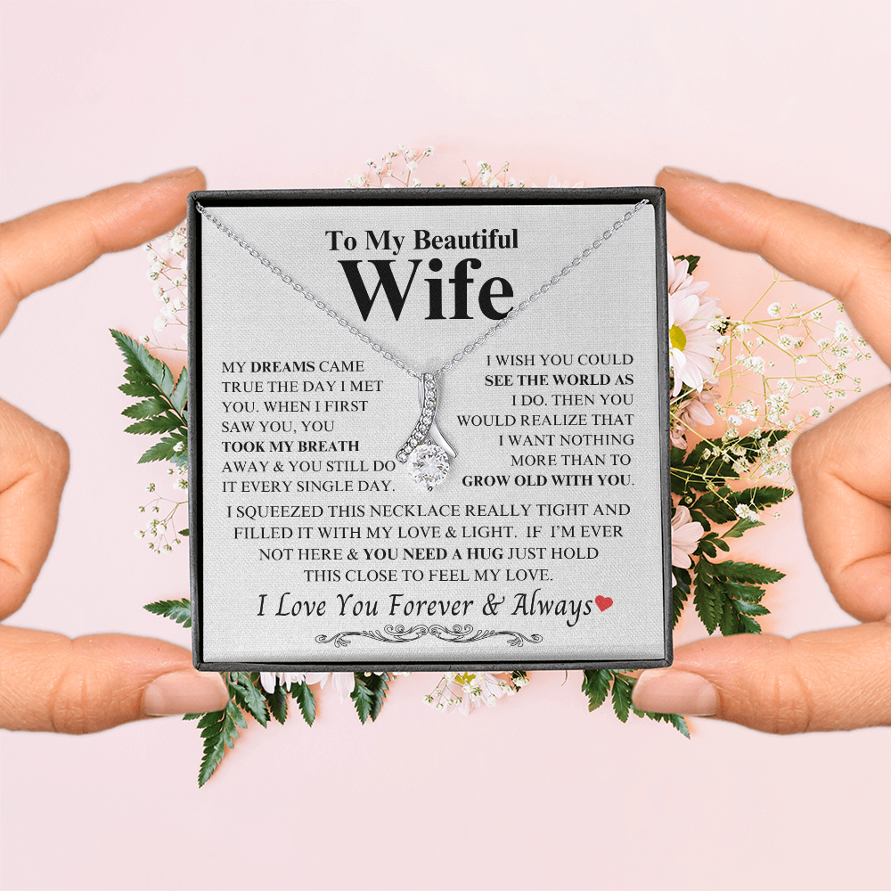 To My Beautiful Wife "My Dreams Came True" Alluring Beauty Necklace