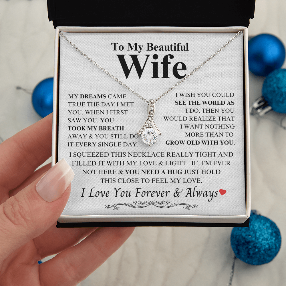 To My Beautiful Wife "My Dreams Came True" Alluring Beauty Necklace