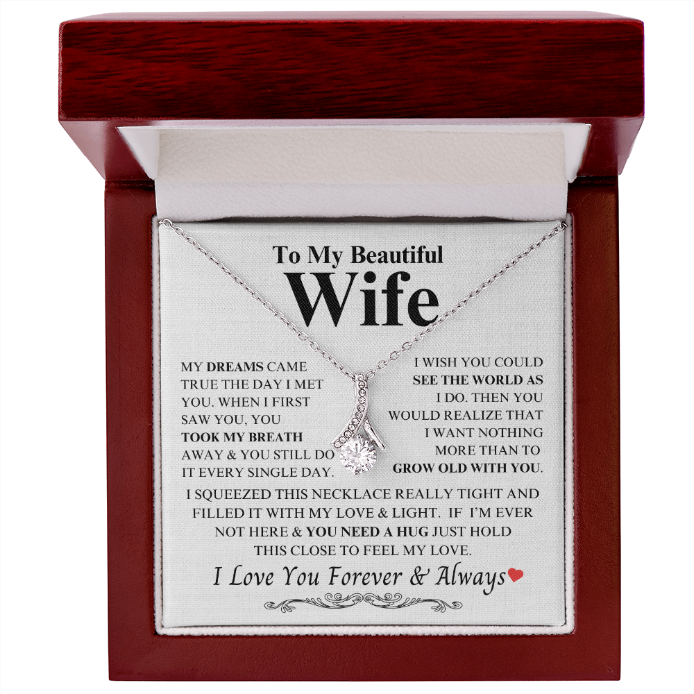 To My Beautiful Wife "My Dreams Came True" Alluring Beauty Necklace