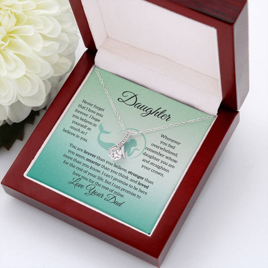 To My Daughter from Dad "Never Forget" Alluring Beauty Necklace