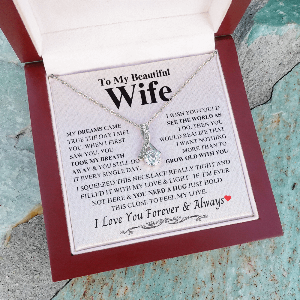 To My Beautiful Wife "My Dreams Came True" Alluring Beauty Necklace