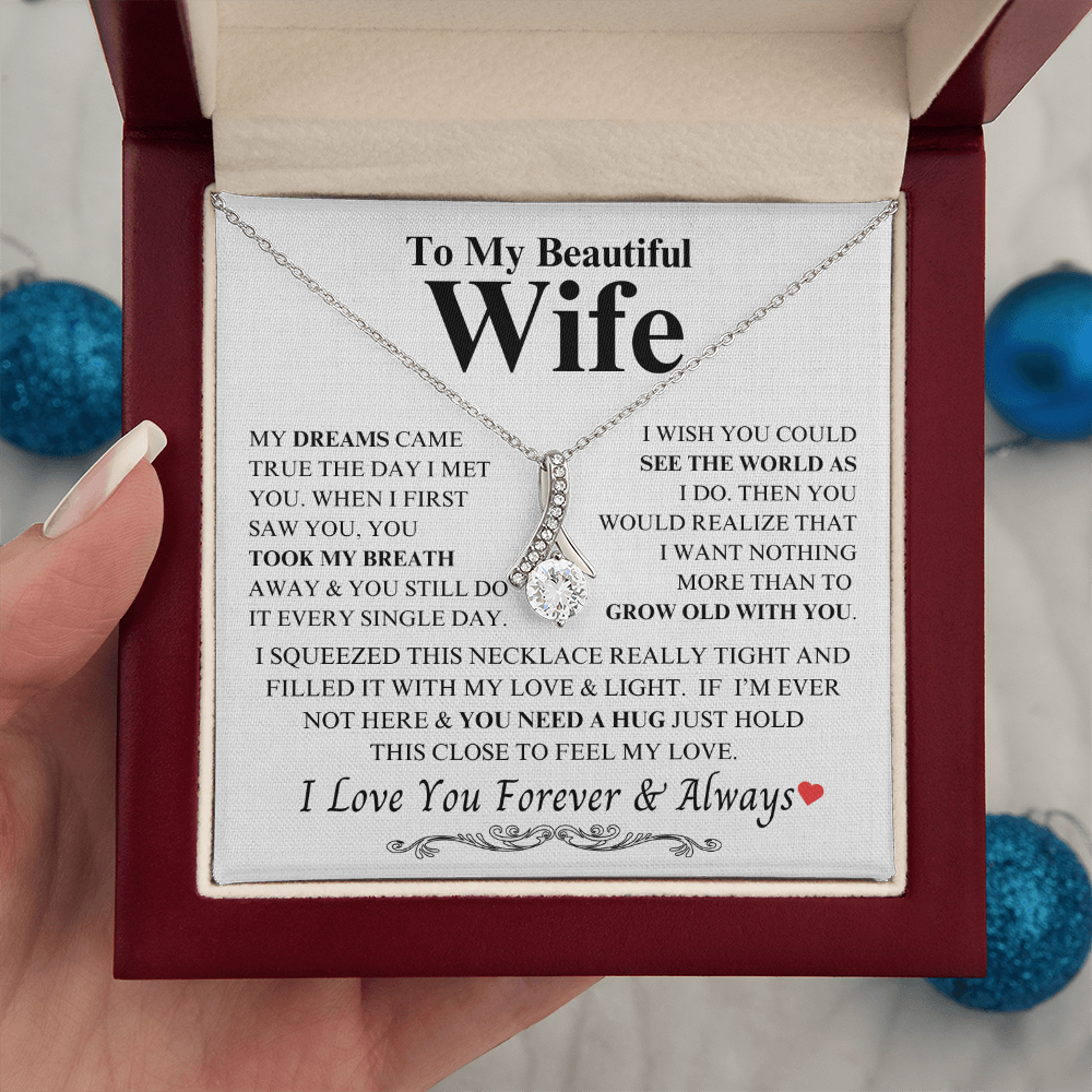 To My Beautiful Wife "My Dreams Came True" Alluring Beauty Necklace
