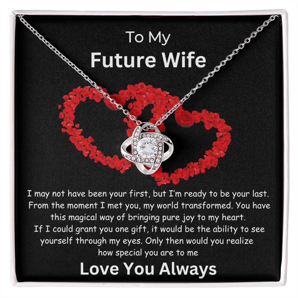 To My Future Wife "Grant You One Gift" Love Knot Necklace | Valentine | Birthday Gift