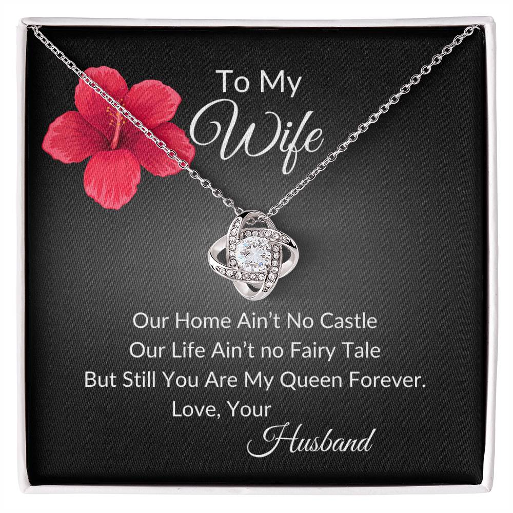 To My Wife "My Queen Forever" Love Knot Necklace