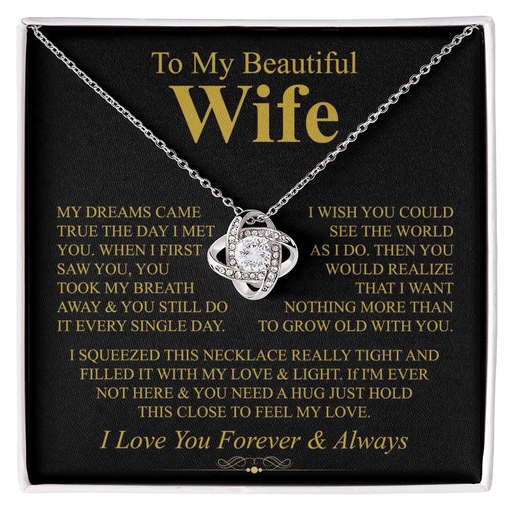 To My Wife "Grow Old With You" Love Knot Necklace!