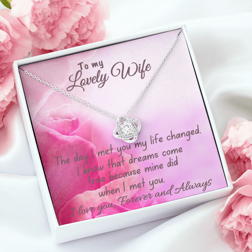To My Lovely Wife "My Life Changed" Love Knot Necklace