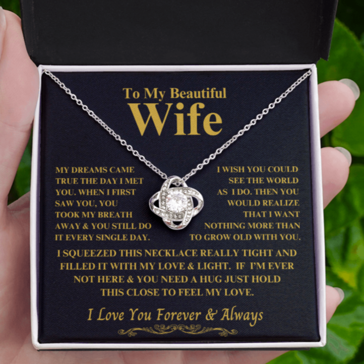 To My Wife "You Took My Breath Away" Gift this beautiful Love Knot Necklace !