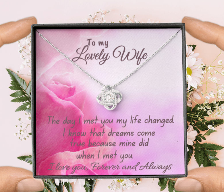 To My Lovely Wife "My Life Changed" Love Knot Necklace