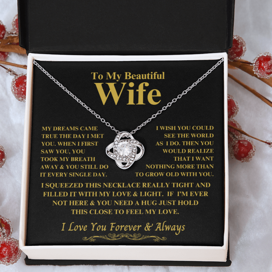 To My Wife "You Took My Breath Away" Gift this beautiful Love Knot Necklace !