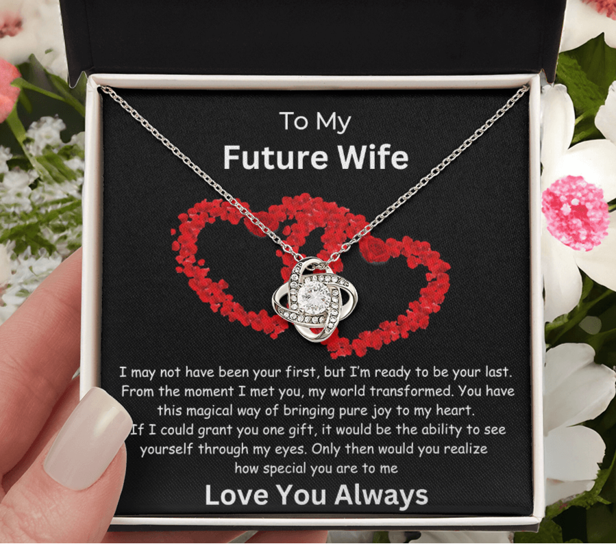 To My Future Wife "Grant You One Gift" Love Knot Necklace | Valentine | Birthday Gift