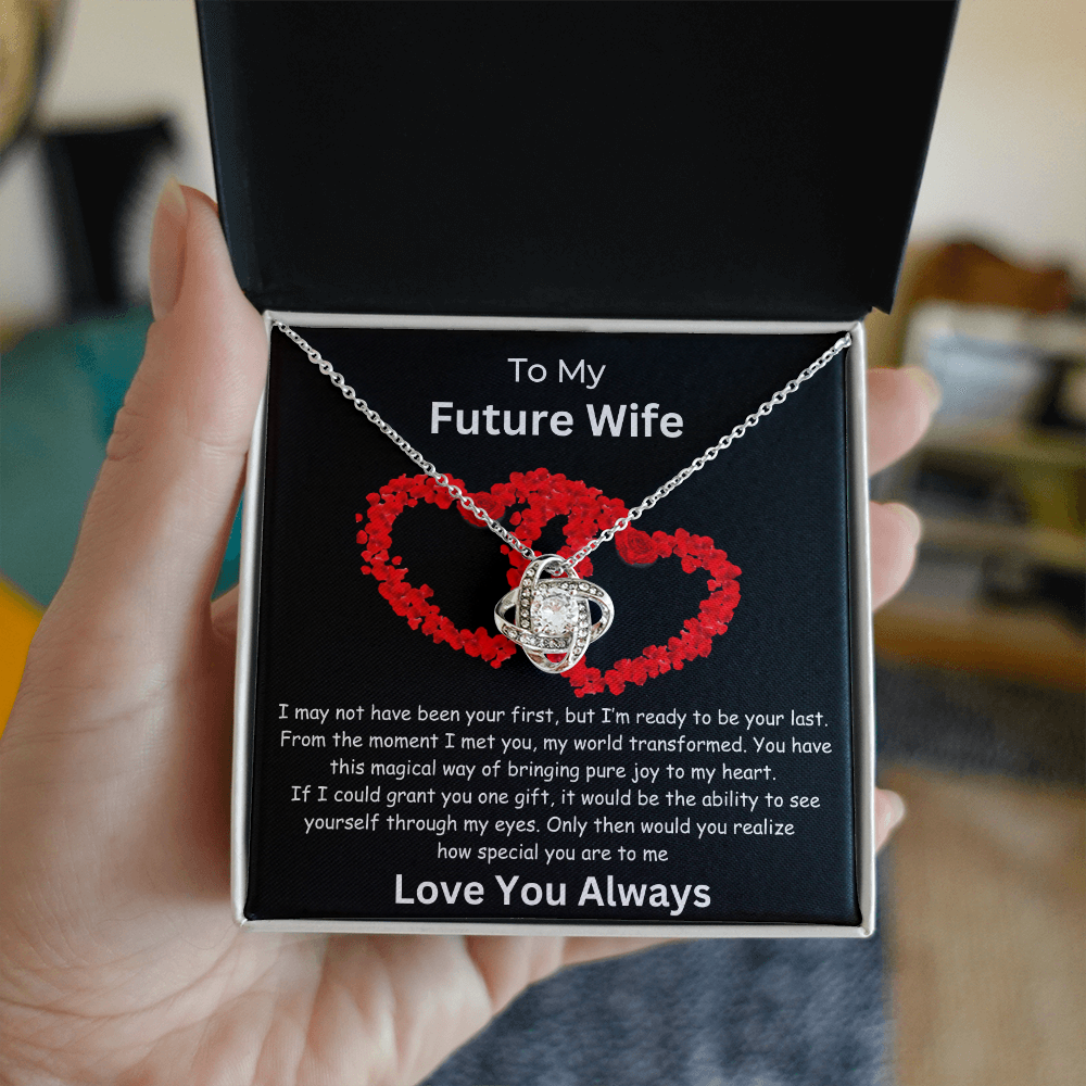 To My Future Wife "Grant You One Gift" Love Knot Necklace | Valentine | Birthday Gift