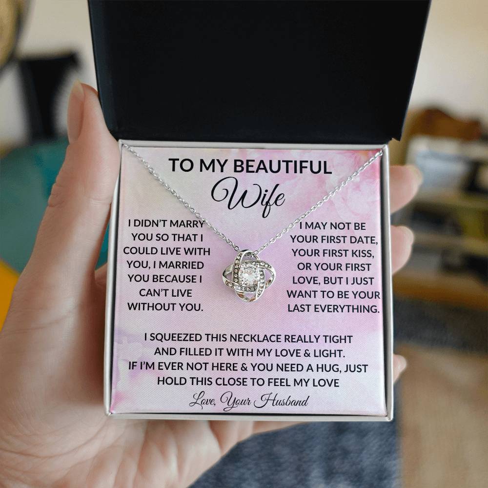 To My Wife "I Can't Live Without You" Love Knot Necklace