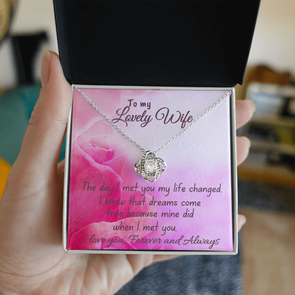 To My Lovely Wife "My Life Changed" Love Knot Necklace
