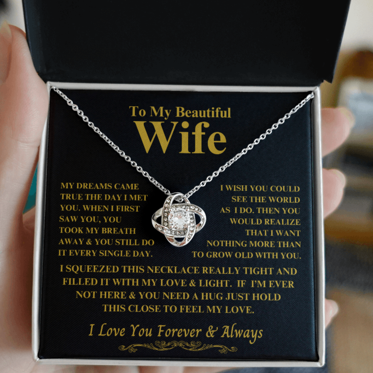 To My Wife "You Took My Breath Away" Gift this beautiful Love Knot Necklace !
