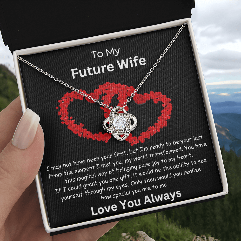 To My Future Wife "Grant You One Gift" Love Knot Necklace | Valentine | Birthday Gift