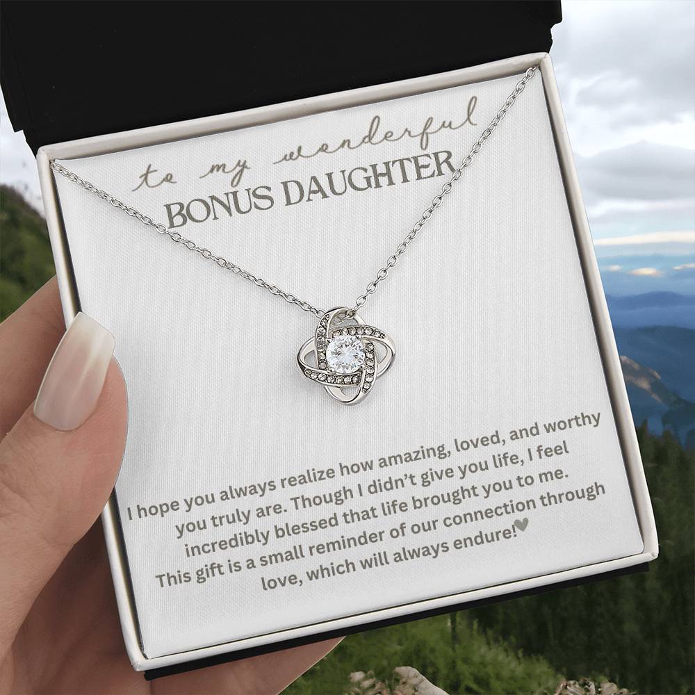 To My Bonus Daughter "Life brought you to me" Love Knot Necklace!