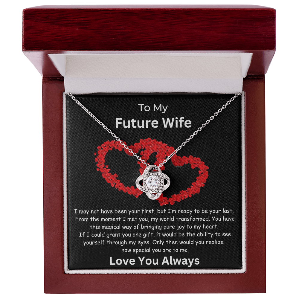 To My Future Wife "Grant You One Gift" Love Knot Necklace | Valentine | Birthday Gift