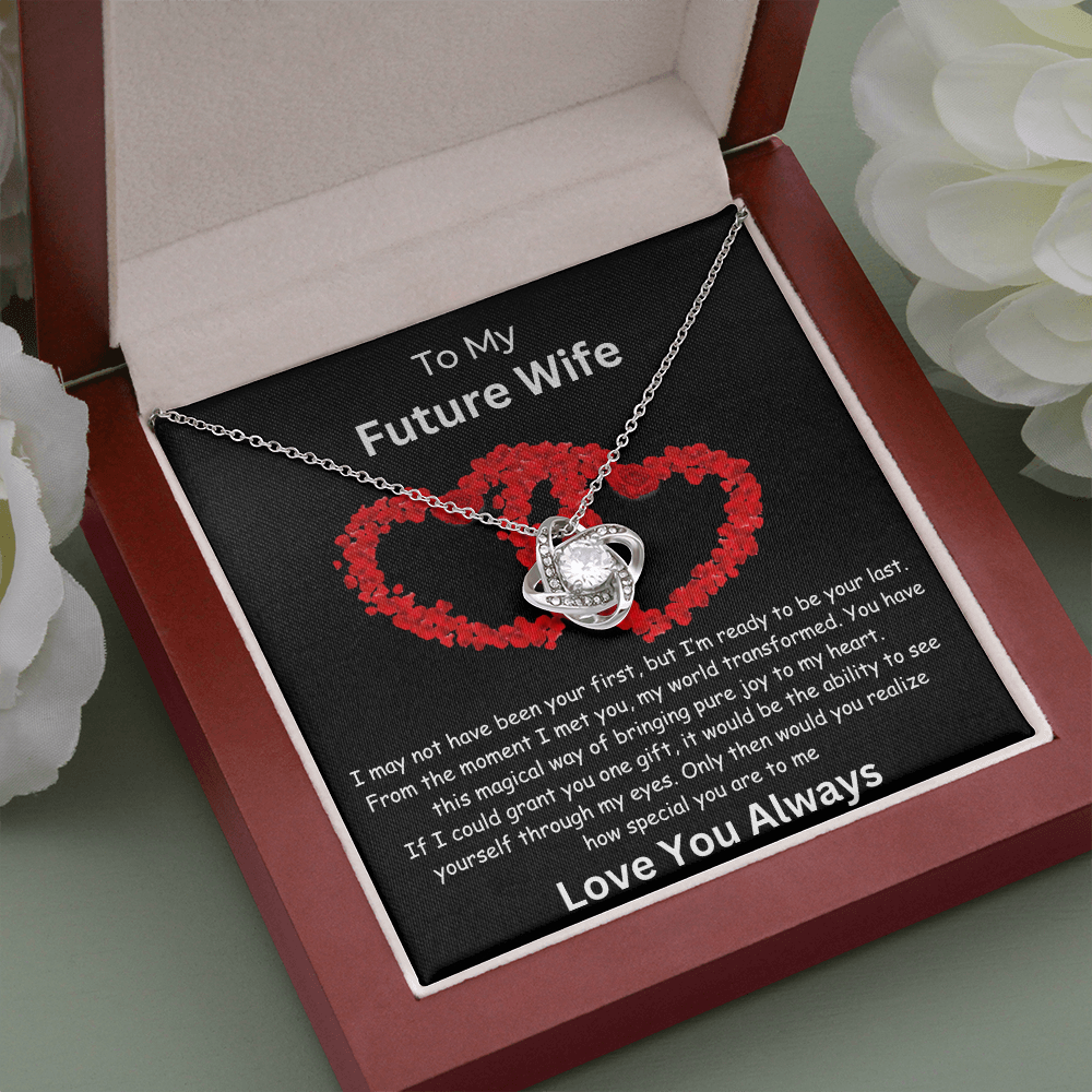 To My Future Wife "Grant You One Gift" Love Knot Necklace | Valentine | Birthday Gift