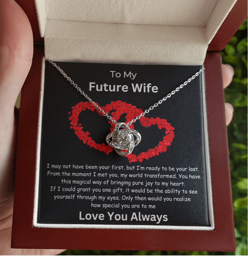 To My Future Wife "Grant You One Gift" Love Knot Necklace | Valentine | Birthday Gift