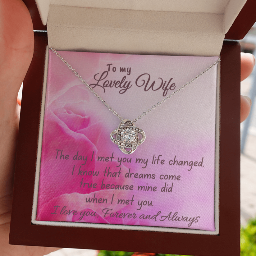 To My Lovely Wife "My Life Changed" Love Knot Necklace