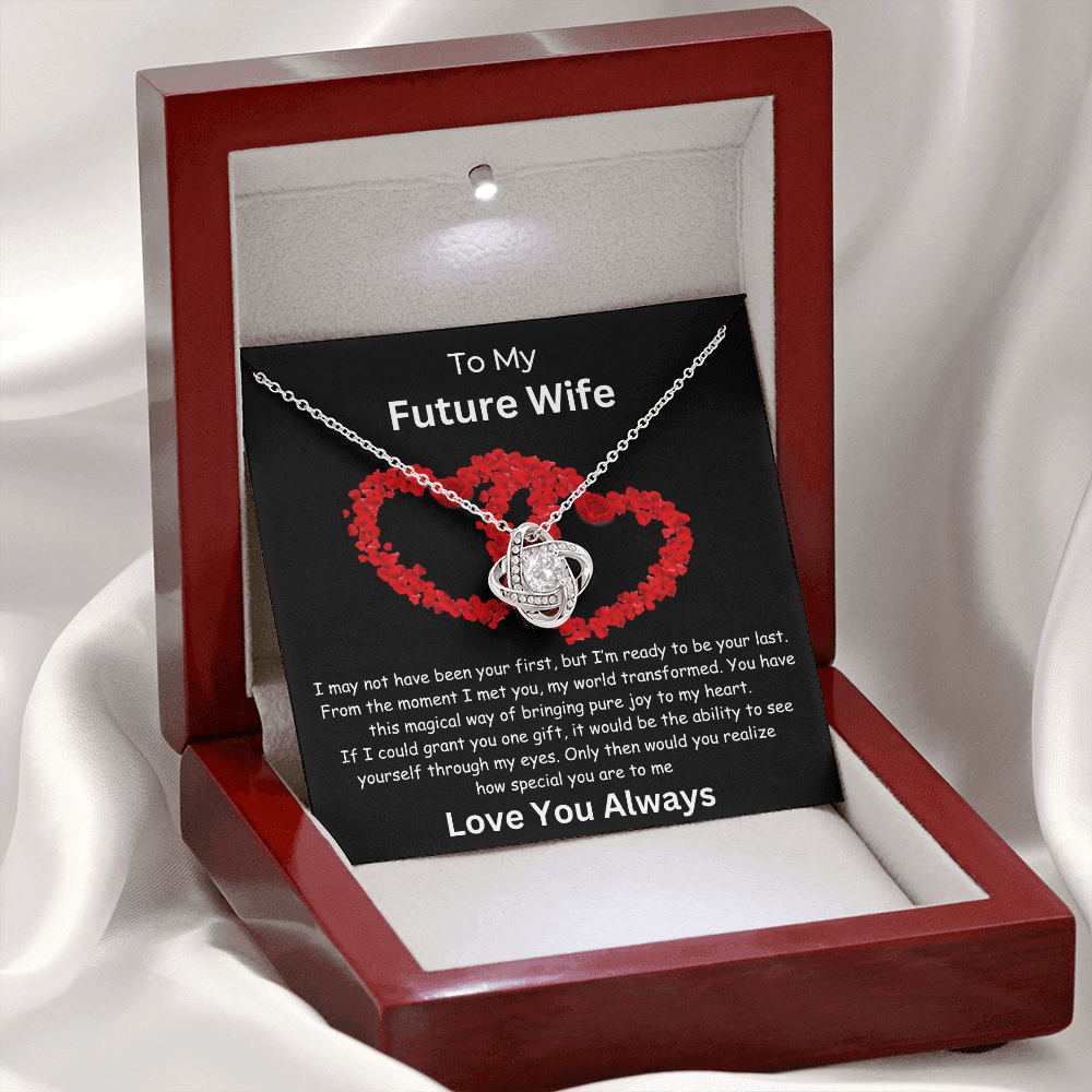 To My Future Wife "Grant You One Gift" Love Knot Necklace | Valentine | Birthday Gift